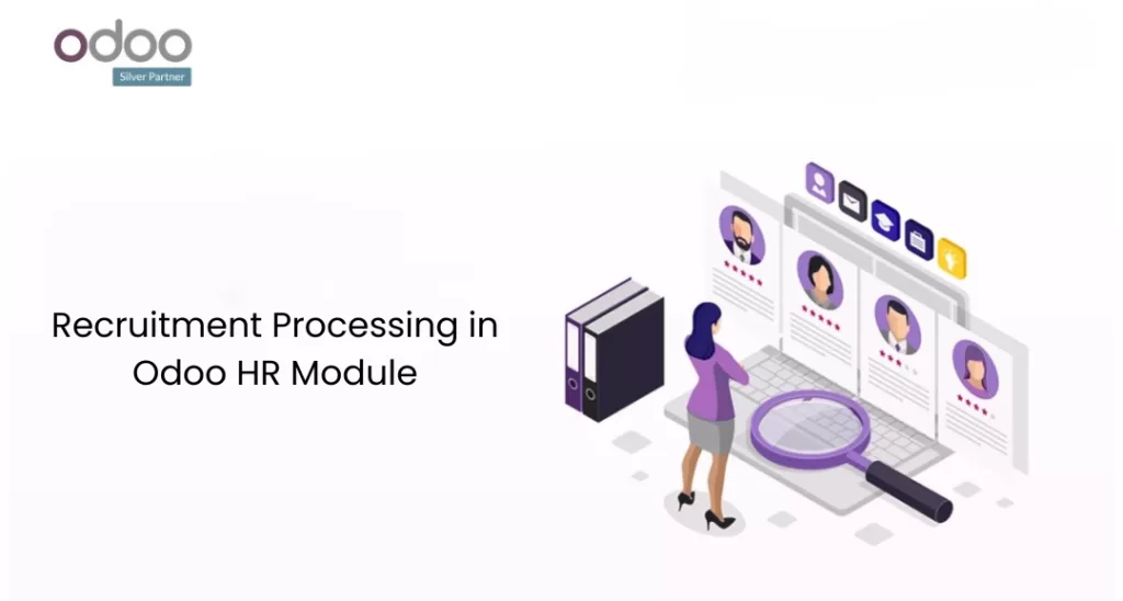 Recruitment Processing in Odoo HR Module