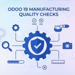 An infographic for Odoo 19 Manufacturing Quality Checks, featuring a central gear and shield icon surrounded by quality control symbols like a micrometer, camera, ruler, and pass/fail indicators.